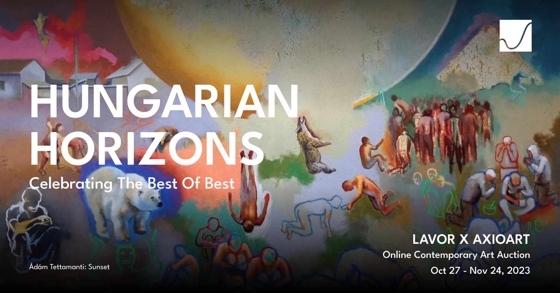 Hungarian Horizons Auction Featuring Best of Contemporary Ar...